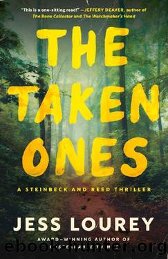 The Taken Ones: A Novel (Steinbeck and Reed) by Jess Lourey