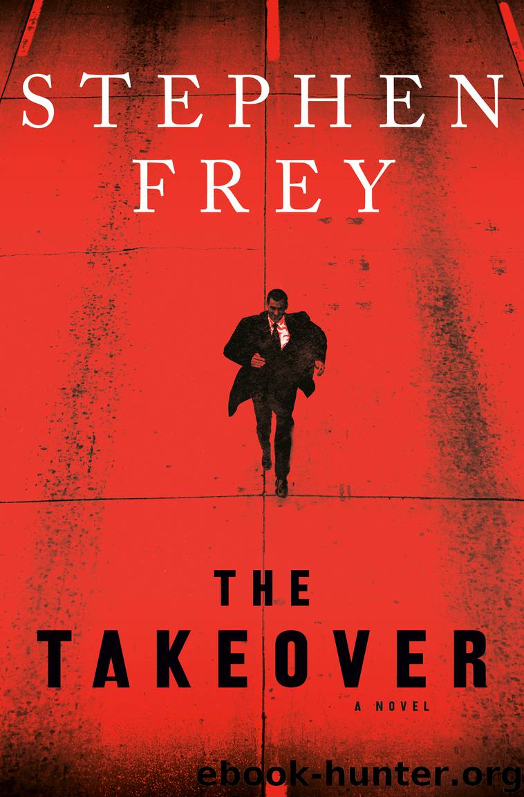 The Takeover by Stephen W. Frey