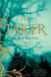 The Taker by Alma Katsu