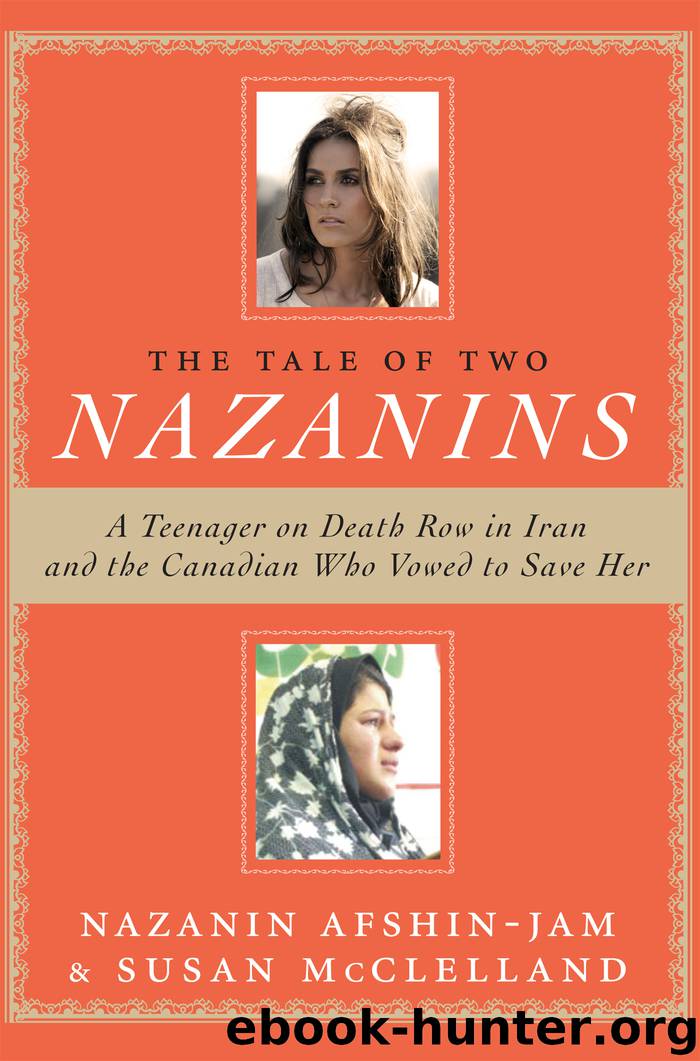 The Tale Of Two Nazanins by Nazanin Afshin-Jam Susan McClelland