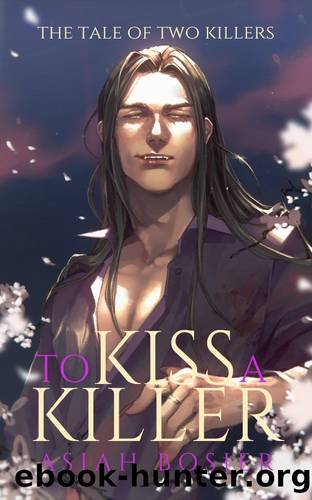 The Tale of Two Killers: To Kiss a Killer (MM Vampire Romance) by Asiah Bosier