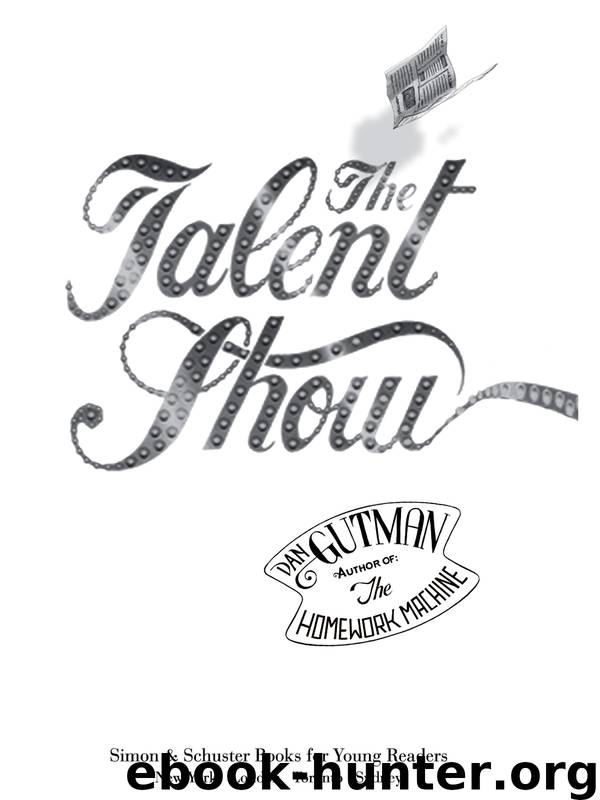 The Talent Show by Dan Gutman