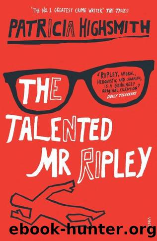 The Talented Mr.Ripley by Patricia Highsmith