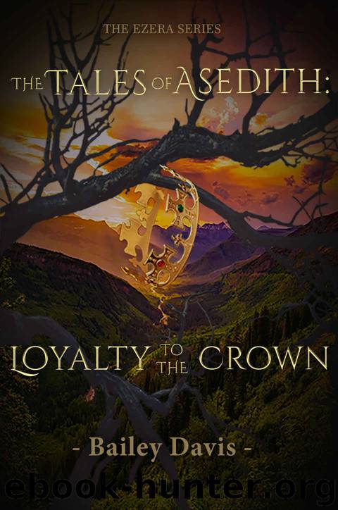 The Tales of Asedith- Loyalty to the Crown by Donald Davis