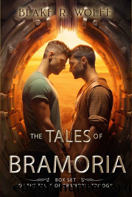 The Tales of Bramoria Box Set: A Complete LGBTQ Dragon Fantasy Trilogy by Blake R. Wolfe