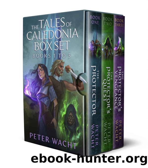 The Tales of Caledonia Box Set Books 1-3 by Wacht Peter