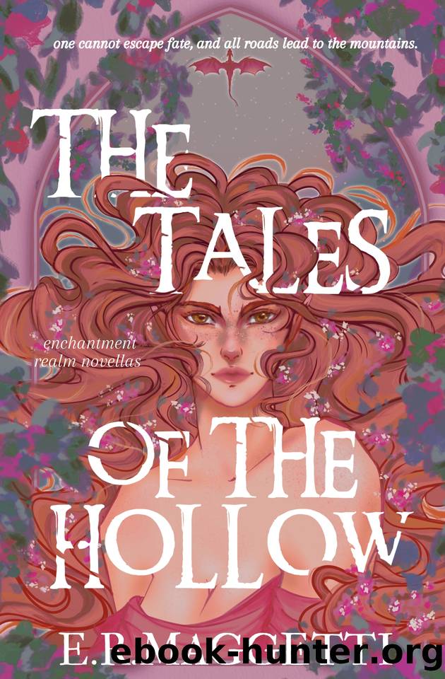 The Tales of The Hollow: Enchantment Realm Novellas by E.R Maggetti