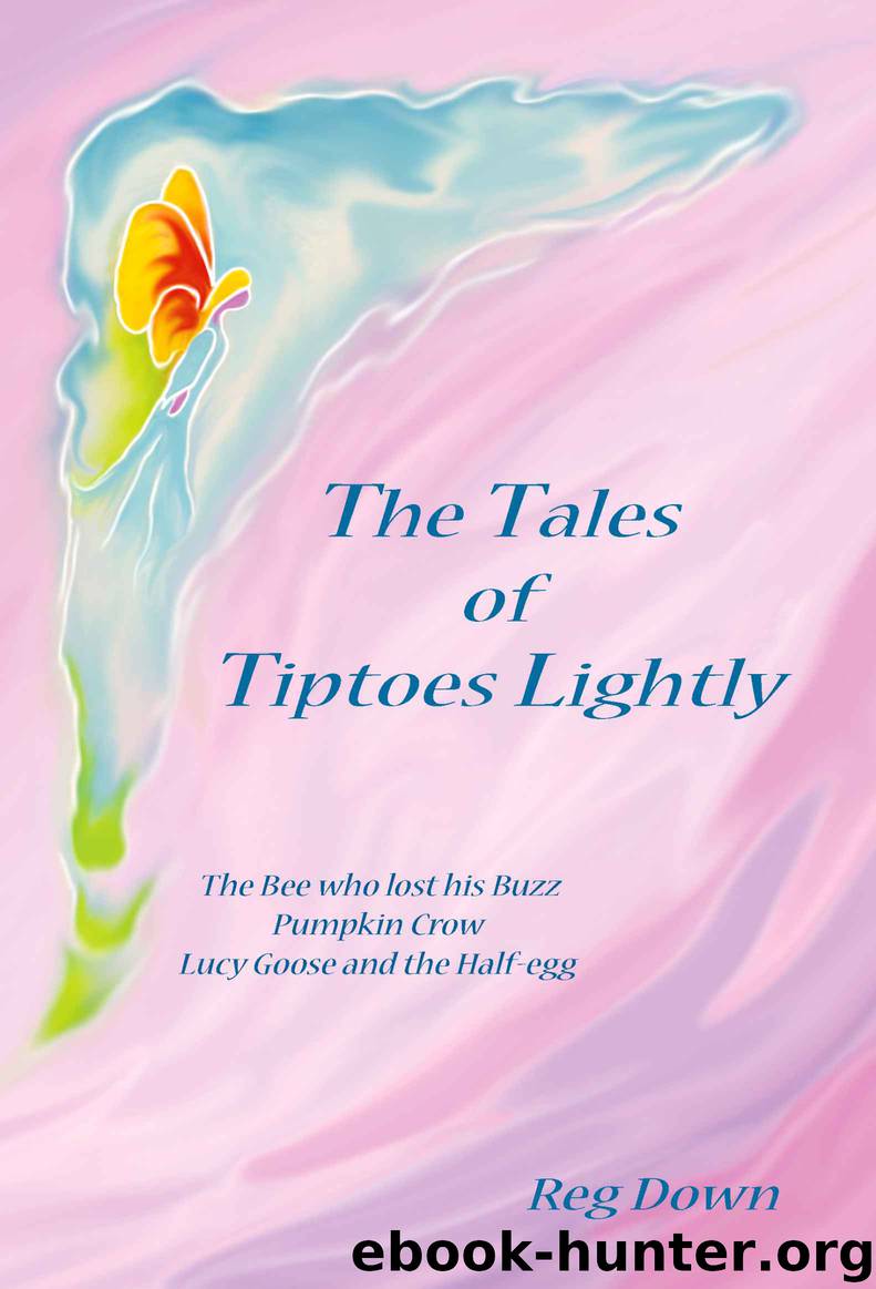 The Tales of Tiptoes Lightly by Down Reg