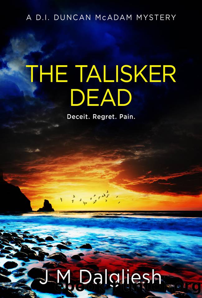The Talisker Dead: A D.I. Duncan McAdam Mystery (The Misty Isle Book 3) by J M Dalgliesh