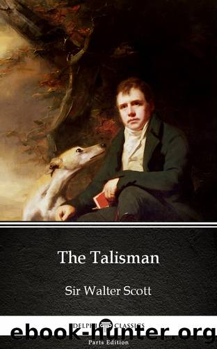 The Talisman by Sir Walter Scott (Illustrated) by Sir Walter Scott