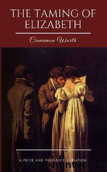 The Taming of Elizabeth by Cinnamon Worth
