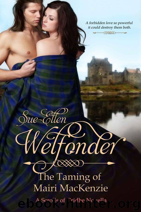 The Taming of Mairi MacKenzie by Welfonder Sue-Ellen
