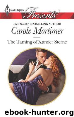 The Taming of Xander Sterne by Carole Mortimer