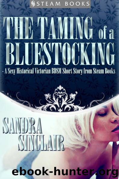 The Taming of a Bluestocking by Sandra Sinclair