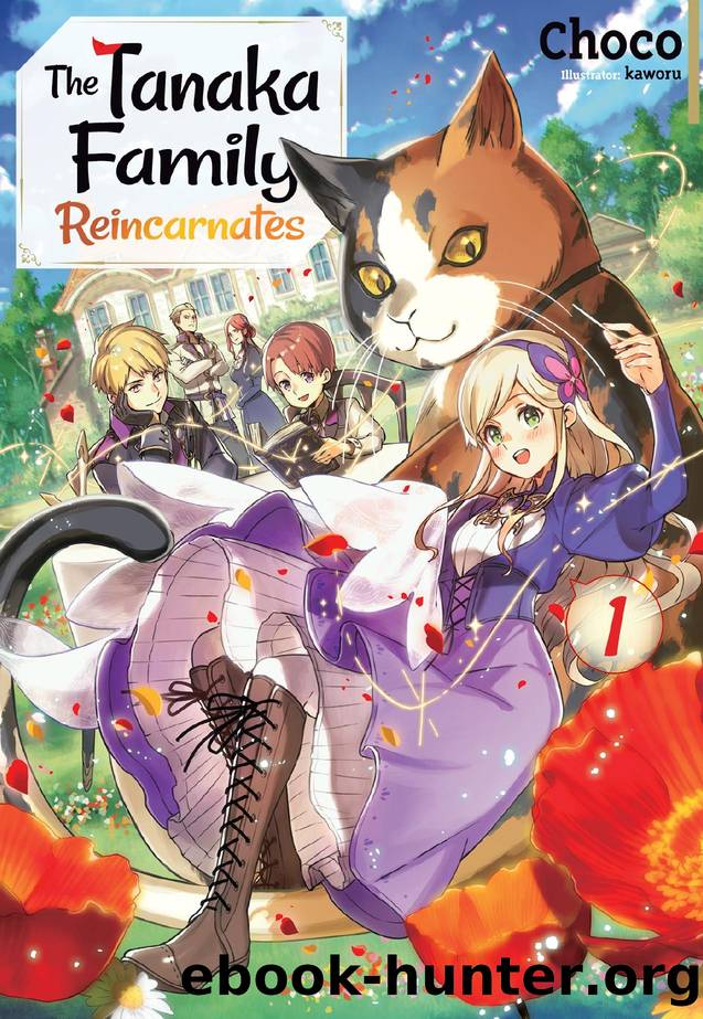 The Tanaka Family Reincarnates: Volume 1 by Choco
