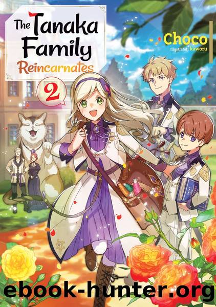 The Tanaka Family Reincarnates: Volume 2 [Complete] by Choco