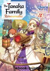 The Tanaka Family Reincarnates: Volume 3 Part 1 by Choco