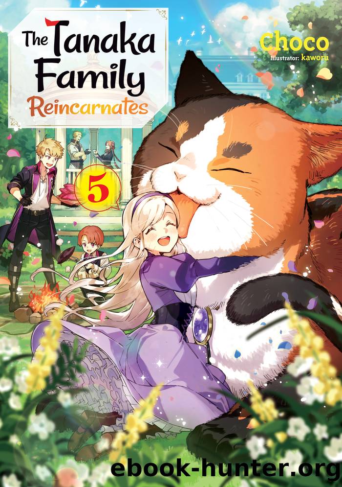 The Tanaka Family Reincarnates: Volume 5 by Choco