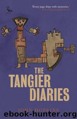 The Tangier Diaries (The I.B.Tauris Literary Guides for Travelers) by John Hopkins