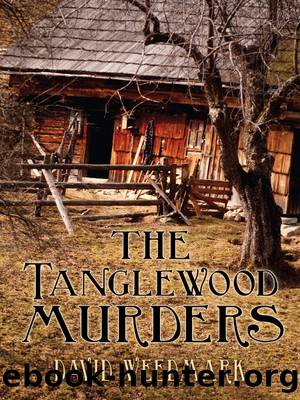 The Tanglewood Murders by David Weedmark
