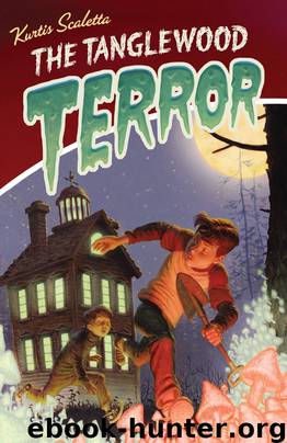 The Tanglewood Terror by Kurtis Scaletta