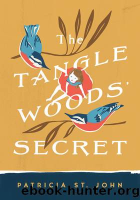 The Tanglewoods' Secret by Patricia St. John
