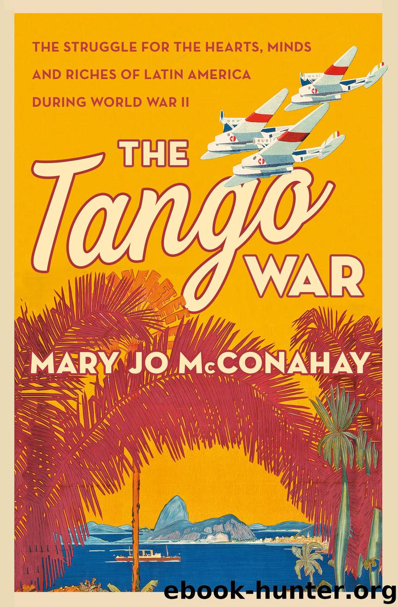 The Tango War by Mary Jo McConahay