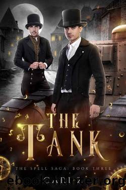 The Tank: The Spell Saga: Book Three by Cari Z