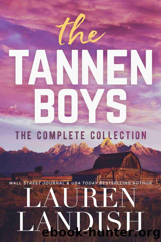 The Tannen Boys: The Collection by Lauren Landish