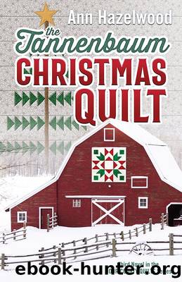 The Tannenbaum Christmas Quilt by Ann Hazelwood