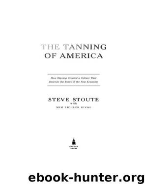 The Tanning of America by Steve Stoute
