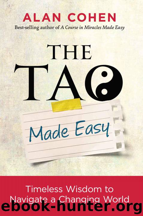 The Tao Made Easy: Timeless Wisdom to Navigate a Changing World by Cohen Alan
