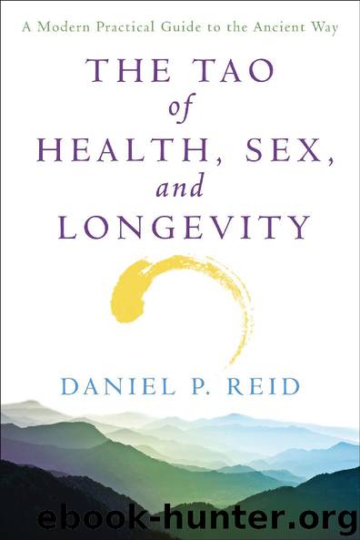 The Tao Of Health, Sex, and Longevity by Daniel Reid