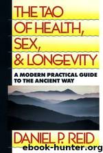 The Tao of Health, Sex and Longevity by Daniel Reid