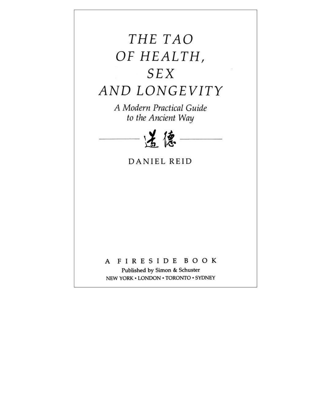 The Tao of Health, Sex and Longevity by Reid Daniel