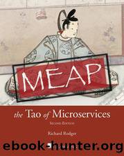 The Tao of Microservices, Second Edition MEAP V03 by meap-version-3.html
