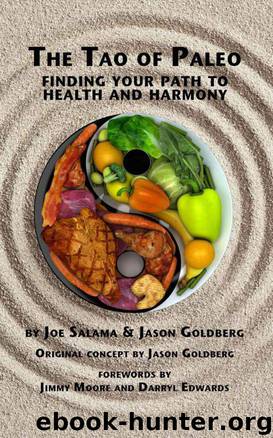 The Tao of Paleo: Finding Your Path to Health and Harmony by Joseph Salama