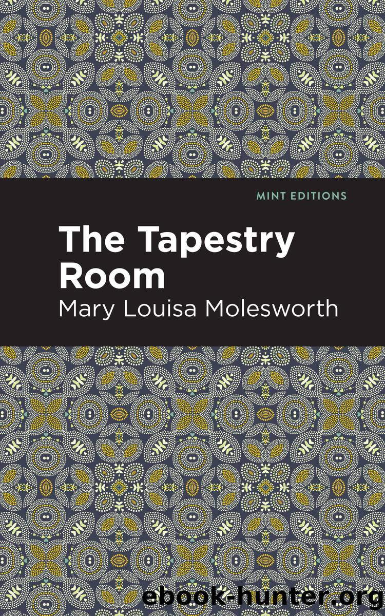 The Tapestry Room by Mary Louisa Molesworth