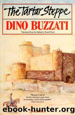 The Tartar Steppe by Dino Buzzati & Stuart C. Hood (Translator)