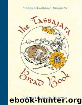 The Tassajara Bread Book by Brown Edward Espe
