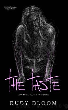 The Taste (Black Coyotes MC Series Book 2) by Ruby Bloom
