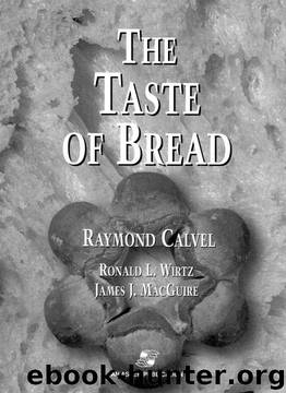 The Taste of Bread by Raymond Calvel;Ronald L. Wirtz