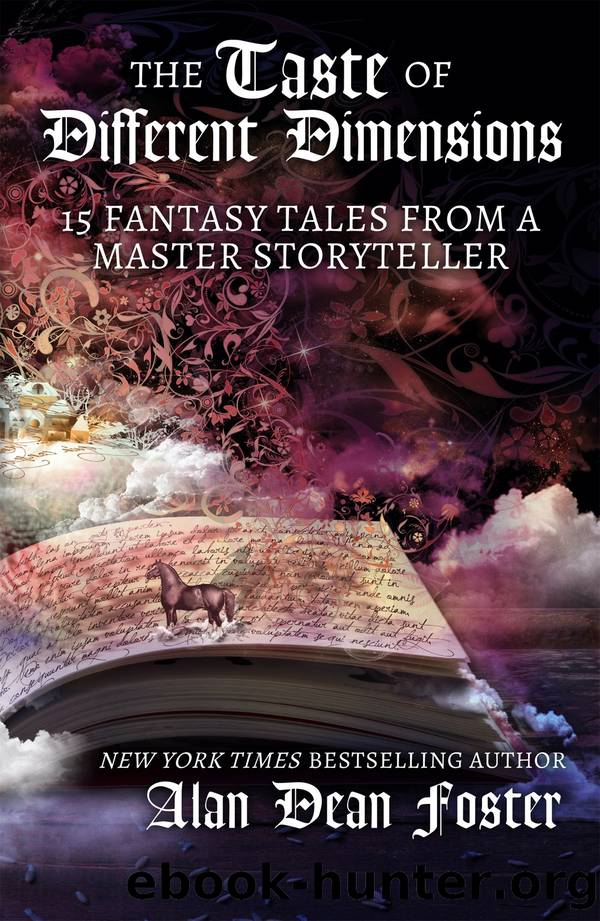 The Taste of Different Dimensions by Alan Dean Foster