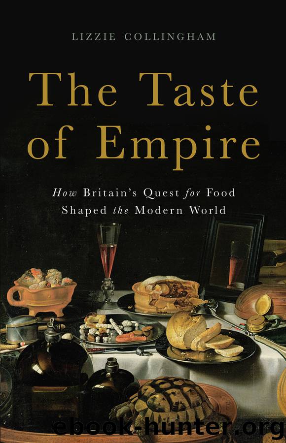 The Taste of Empire by Lizzie Collingham