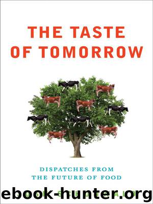 The Taste of Tomorrow by Josh Schonwald