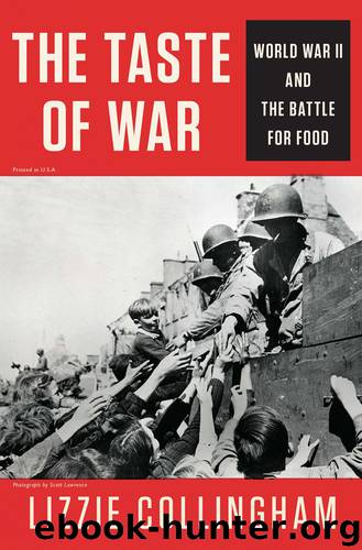 The Taste of War: World War II and the Battle for Food by Lizzie Collingham