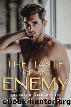 The Taste of an Enemy : An Enemies to Lovers High School Romance (The Boys of Clermont Bay Book 3) by Holly Renee