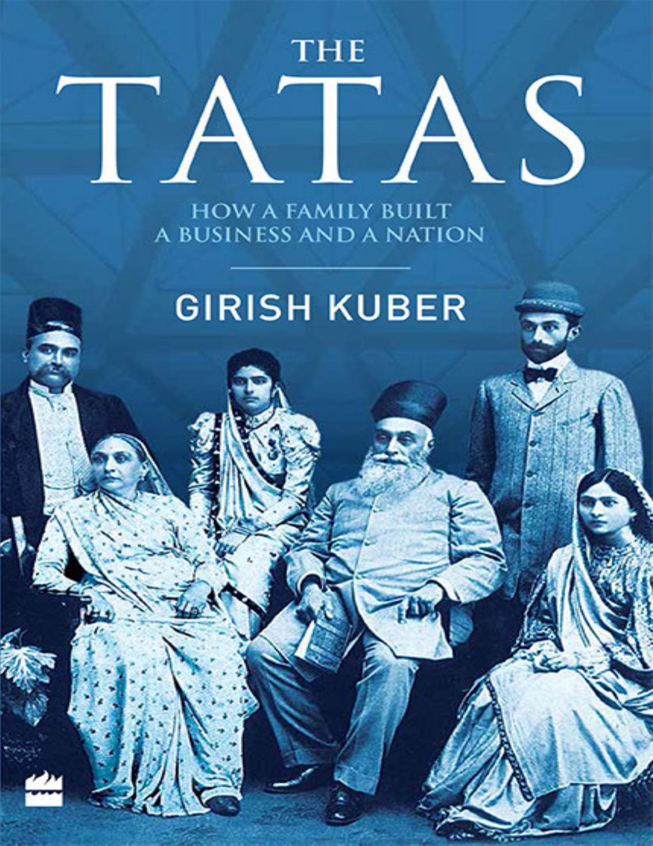 The Tatas: How a Family Built a Business and a Nation by Girish Kuber (Translated By - Vikrant Pande)