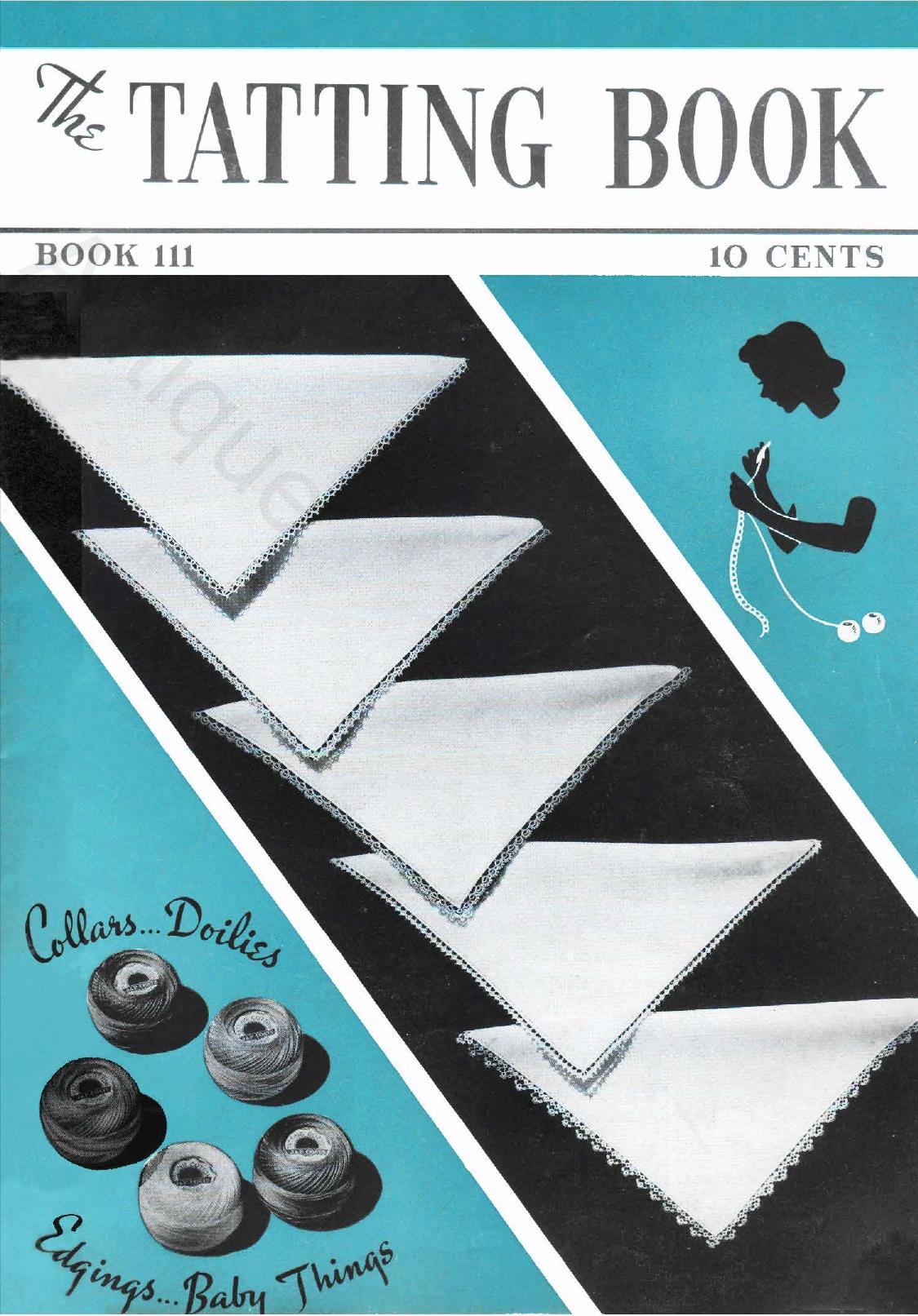 The Tatting Book, Book 111 by Spool Cotton Company