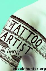 The Tattoo Artist by Jill Ciment